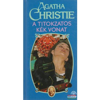 Agatha Christie - A titokzatos Kék Vonat