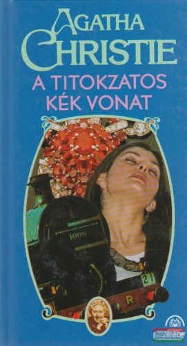 Agatha Christie - A titokzatos Kék Vonat