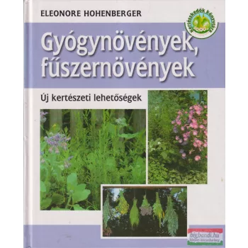 Eleonore Hohenberger - Gyógynövények, fűszernövények