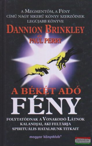 Dannion Brinkley, Paul Perry - A békét adó fény