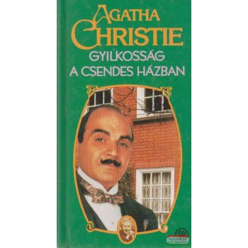 Agatha Christie - Gyilkosság a csendes házban