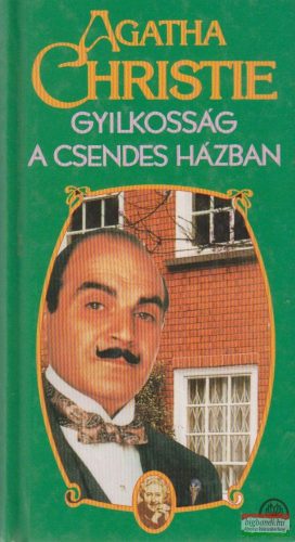 Agatha Christie - Gyilkosság a csendes házban