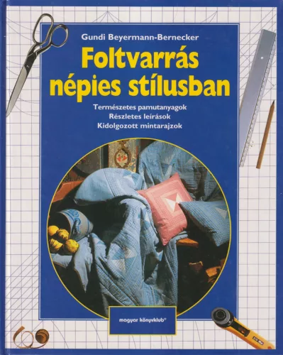 Gundi Beyermann-Bernecker - Foltvarrás népies stílusban