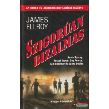 James Ellroy - Szigorúan bizalmas