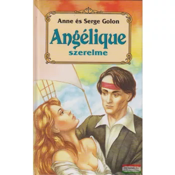 Anne és Serge Golon - Angélique szerelme