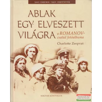 Charlotte Zeepvat - Ablak egy elveszett világra