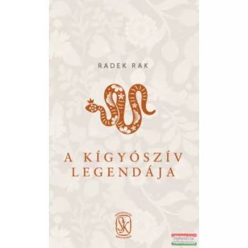 Radek Rak - A kígyószív legendája