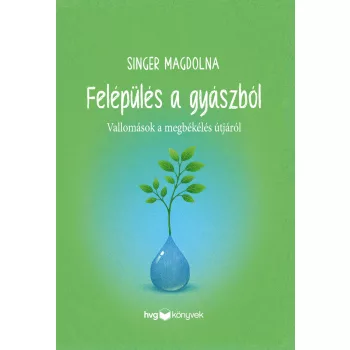 Singer Magdolna - Felépülés a gyászból 
