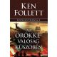 Ken Follett - Az örökkévalóság küszöbén