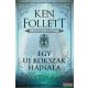 Ken Follett - Egy új korszak hajnala - A katedrális előzménye