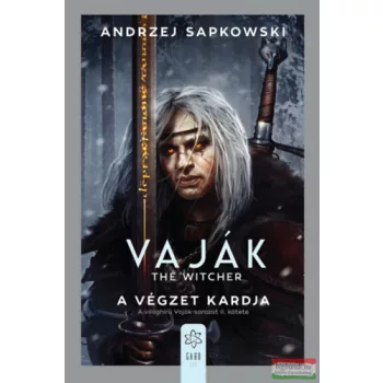   Andrzej Sapkowski - Vaják II. - The Witcher - A végzet kardja