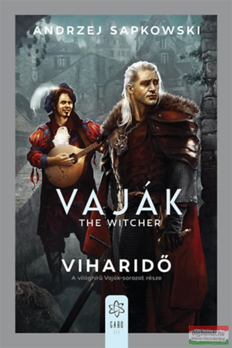 Andrzej Sapkowski - Vaják - The Witcher - Viharidő - Kiegészítő kötet