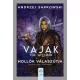 Andrzej Sapkowski - Vaják VIII. - The Witcher - Hollók válaszútja