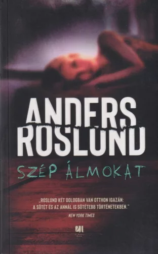 Anders Roslund - Szép álmokat