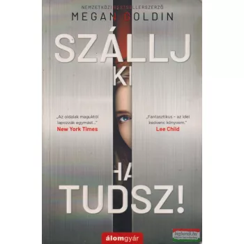 Megan Goldin - Szállj ki, ha tudsz! 