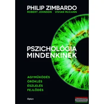   Pszichológia mindenkinek 1. - Agyműködés - Öröklés - Észlelés - Fejlődés