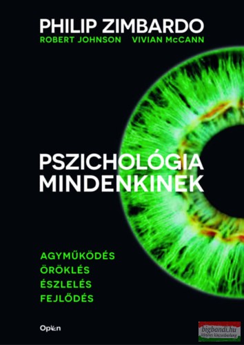 Pszichológia mindenkinek 1. - Agyműködés - Öröklés - Észlelés - Fejlődés