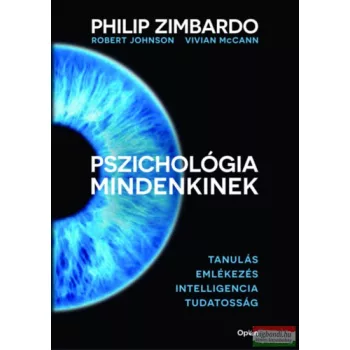   Pszichológia mindenkinek 2. - Tanulás - Emlékezés - Intelligencia - Tudatosság