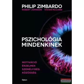   Pszichológia mindenkinek 3. - Motiváció - Érzelmek - Személyiség - Közösség