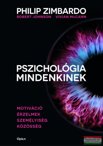 Pszichológia mindenkinek 3. - Motiváció - Érzelmek - Személyiség - Közösség