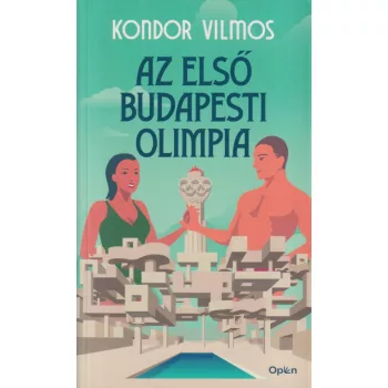Kondor Vilmos - Az első budapesti olimpia