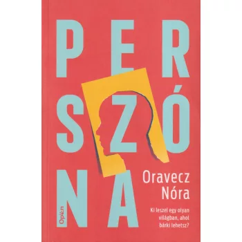 Oravecz Nóra - Perszóna