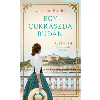 Ulrike Fuchs - Egy cukrászda Budán