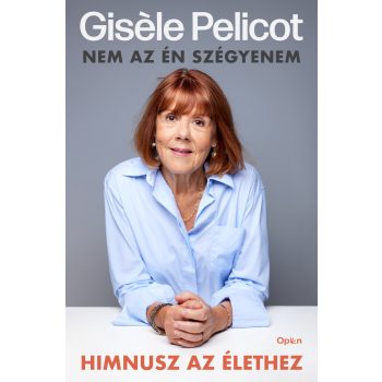 Gisele Pelicot - Himnusz az élethez 