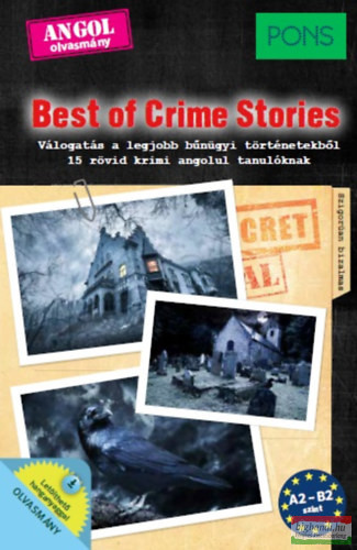 Dominic Butler - PONS Best of Crime Stories - Válogatás a legjobb bűnügyi történetekből - 15 rövid krimi angolul tanulóknak 
