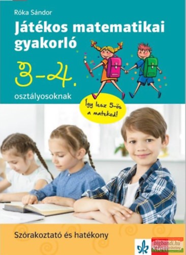 Róka Sándor - Játékos matematikai gyakorló 3. és 4. osztályosoknak