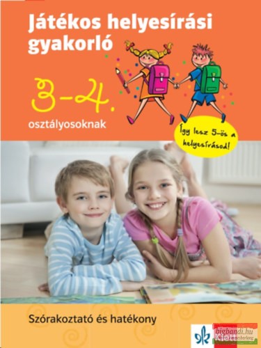 Petik Ágota - Játékos helyesírási gyakorló 3. és 4. osztályosoknak