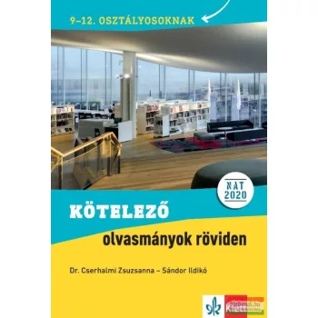   Kötelező olvasmányok röviden 9-12. osztályosoknak NAT 2020 alapján