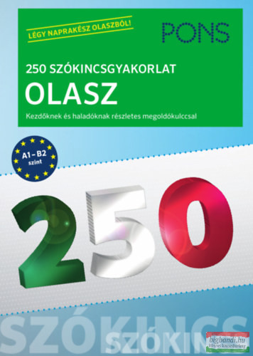 PONS 250 Szókincsgyakorlat Olasz - Kezdőknek és haladóknak részletes megoldókulccsal