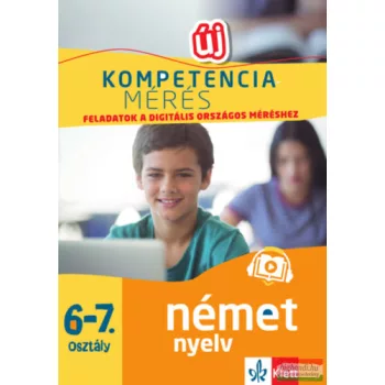   Kompetenciamérés - Feladatok a digitális országos méréshez - Német nyelv 6-7. osztály
