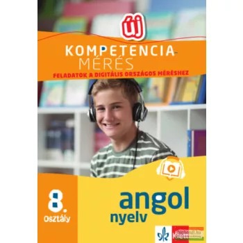   Kompetenciamérés - Feladatok a digitális országos méréshez - Angol nyelv 8. osztály 