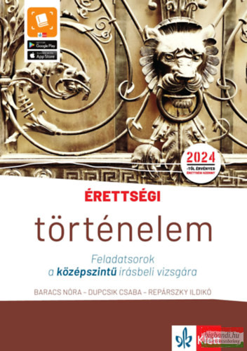 Érettségi - Történelem - Feladatsorok a középszintű írásbeli vizsgára - 2024-től érvényes 