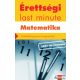 Érettségi - Last minute - Matematika - 2024-től érvényes