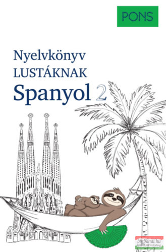 PONS Nyelvkönyv lustáknak - Spanyol 2