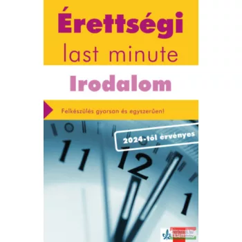 Érettségi - Last minute - Irodalom - 2024-től érvényes