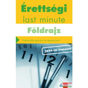 Érettségi - Last minute - Földrajz - 2024-től érvényes