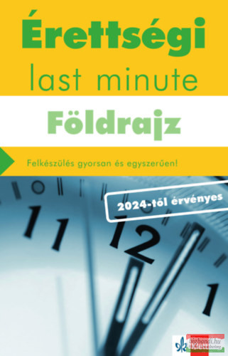 Érettségi Last minute - Földrajz - 2024-től érvényes