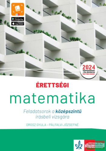 Érettségi - Matematika Feladatsorok a középszintű írásbeli vizsgára - A 2024-től érvényes