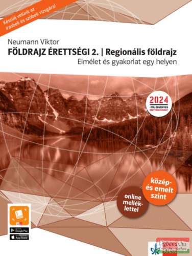 Földrajz érettségi 2. - Regionális földrajz - Elmélet és gyakorlat egy helyen