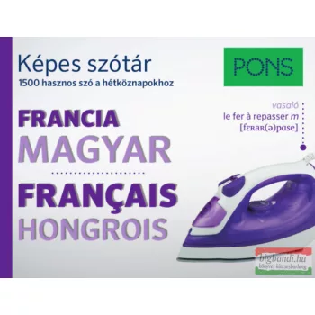   PONS Képes szótár Francia-Magyar - 1500 hasznos szó a hétköznapokhoz