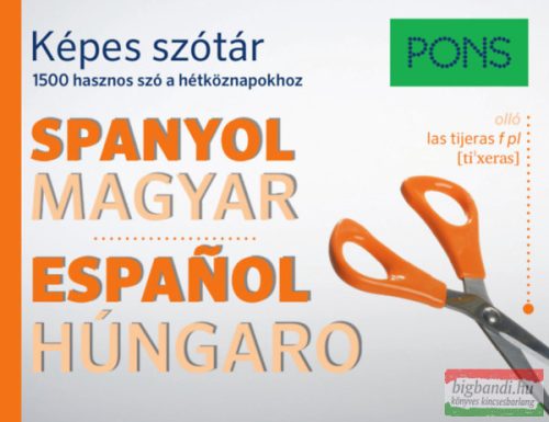 PONS Képes szótár Spanyol-Magyar - 1500 hasznos szó a hétköznapokhoz