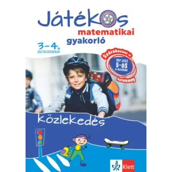   Játékos matematikai gyakorló 3-4. osztályosoknak - Közlekedés