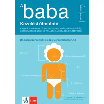   Dr. Louis Borgenicht, Joe Borgenicht - A baba - Kezelési útmutató