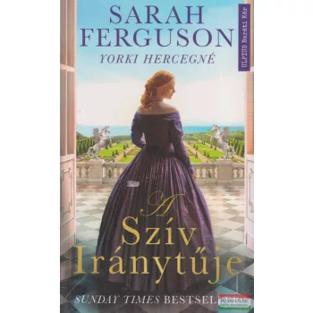 Sarah Ferguson - A szív iránytűje