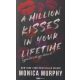 Monica Murphy -  A million kisses in your lifetime - Egymillió csók egy életen át - éldekorált kiadás