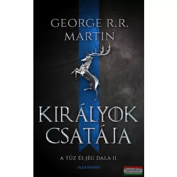   George R. R. Martin - Királyok csatája - A tűz és jég dala II.